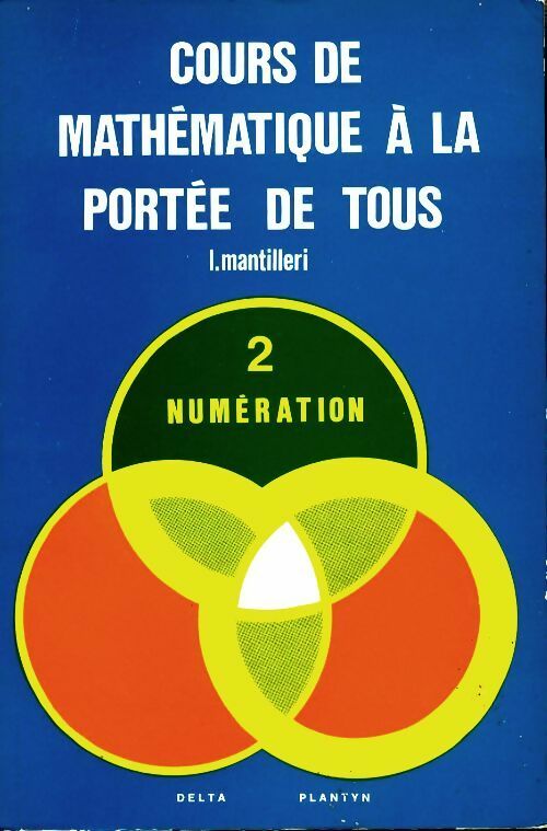 Livrenpoche : Cours de mathématiques à la portée de tous Tome II : Numération - L Mantilleri - Livre