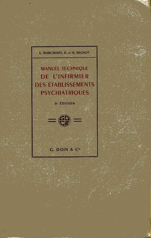 Livrenpoche : Manuel technique de l'infirmier des établissements psychiatriques - L Marchand - Livre