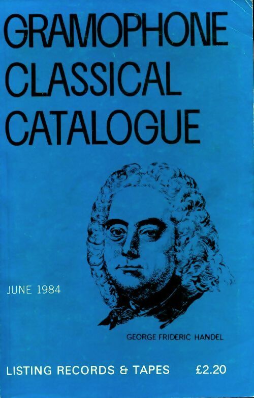 Livrenpoche : Gramophone classical catalogue 1984 - Collectif - Livre