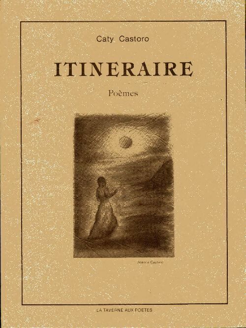 Livrenpoche : Itineraire - Caty Castoro - Livre