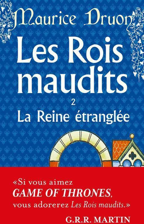 Livrenpoche : Les rois maudits Tome II : La reine étranglée - Maurice Druon - Livre