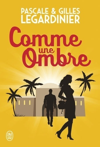 Livrenpoche : Comme une ombre - Gilles Legardinier - Livre