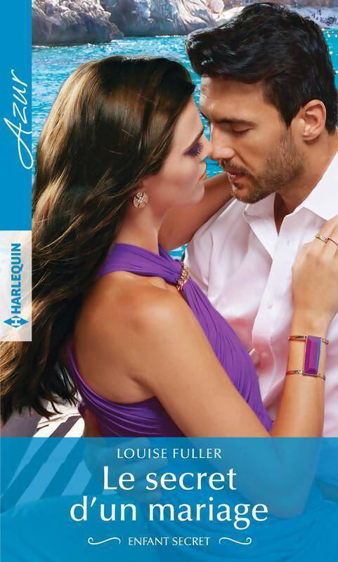 Le secret d'un mariage - Louise Fuller - Livre