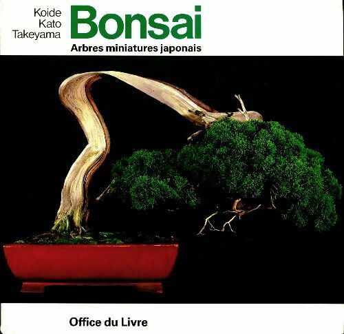 Livrenpoche : Bonsai. Arbres miniatures japonais - Koide Kato Takeyama - Livre