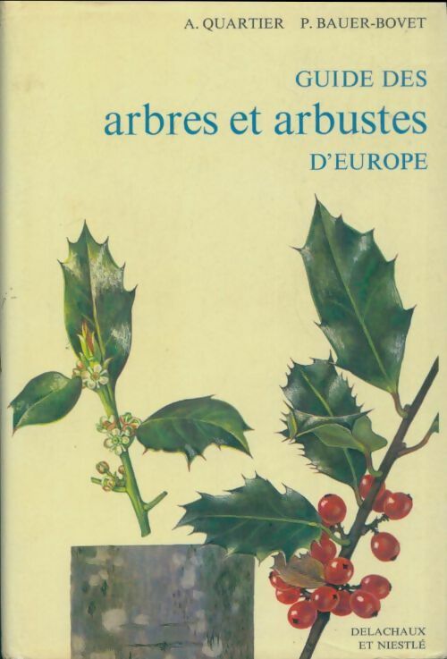 Livrenpoche : Guide des arbres et arbustes d'Europe - Archibald Quartier - Livre