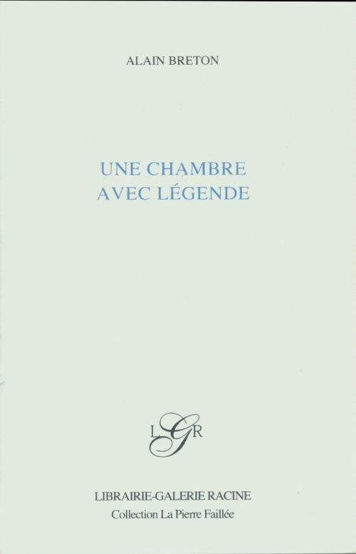 Livrenpoche : Une chambre avec légende - Alain Breton - Livre