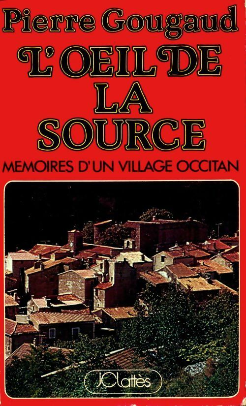 Livrenpoche : L'oeil de la source - Pierre Gougaud - Livre