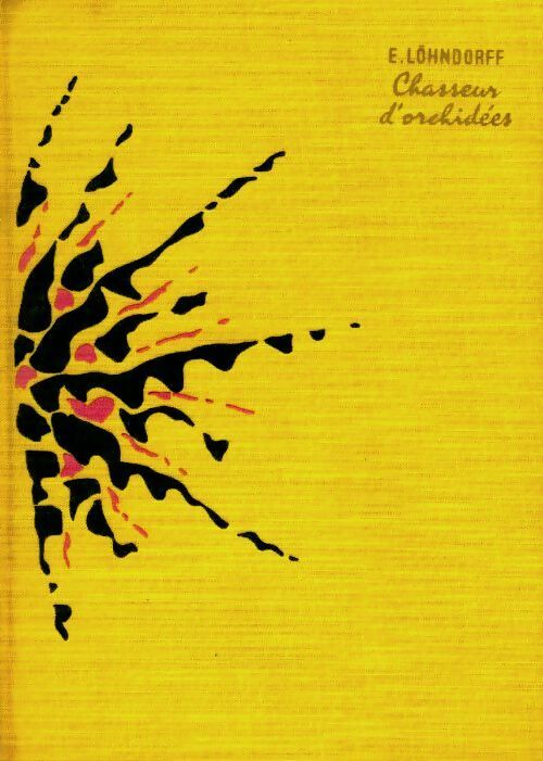Livrenpoche : Chasseurs d'orchidées - Ernst Lohndorff - Livre