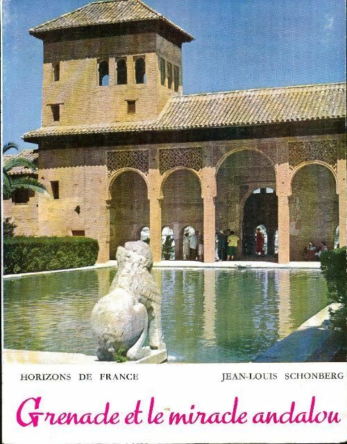 Livrenpoche : Grenade et le miracle andalou - Arup Mitra - Livre