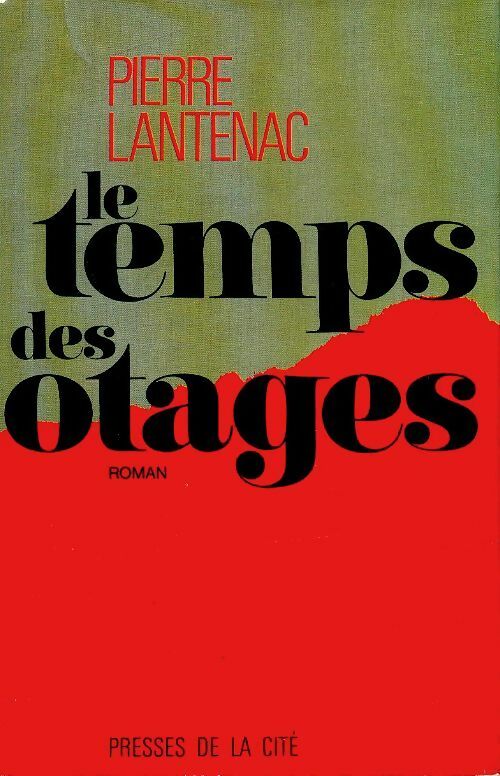 Livrenpoche : Le temps des otages - Pierre Lantenac - Livre