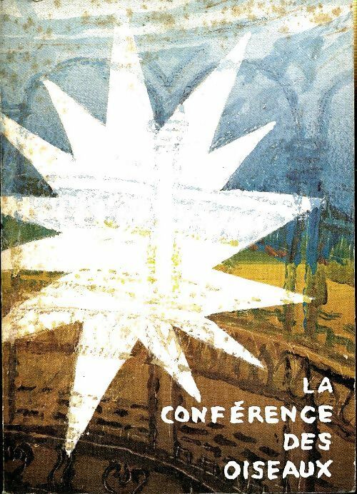 Livrenpoche : La conférence des oiseaux - Farîd Al-Dîn Attâr - Livre