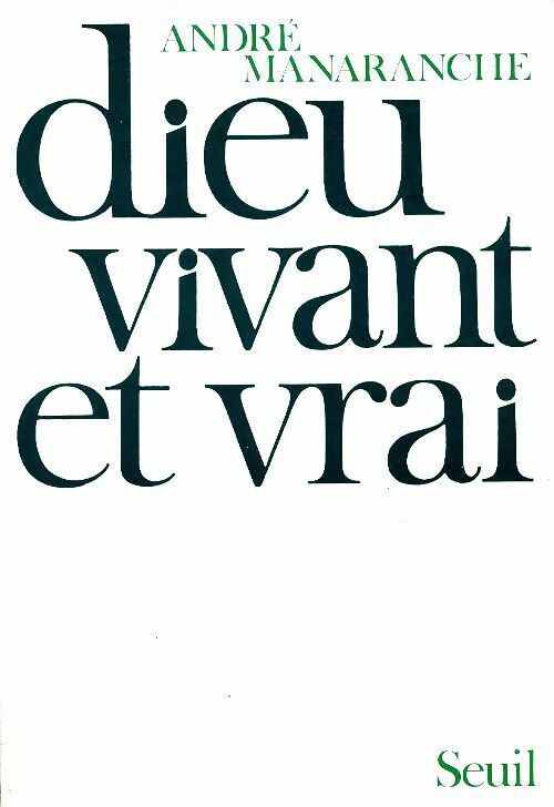 Livrenpoche : Dieu vivant et vrai - André Manaranche - Livre