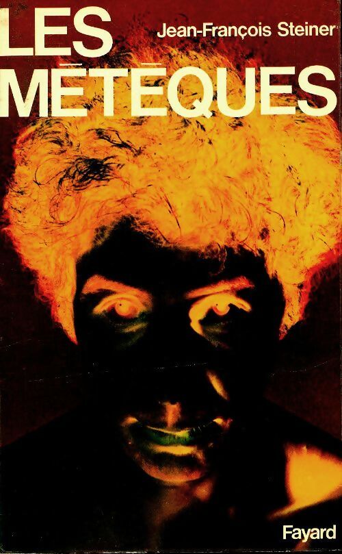 Livrenpoche : Les métèques - Jean-François Steiner - Livre