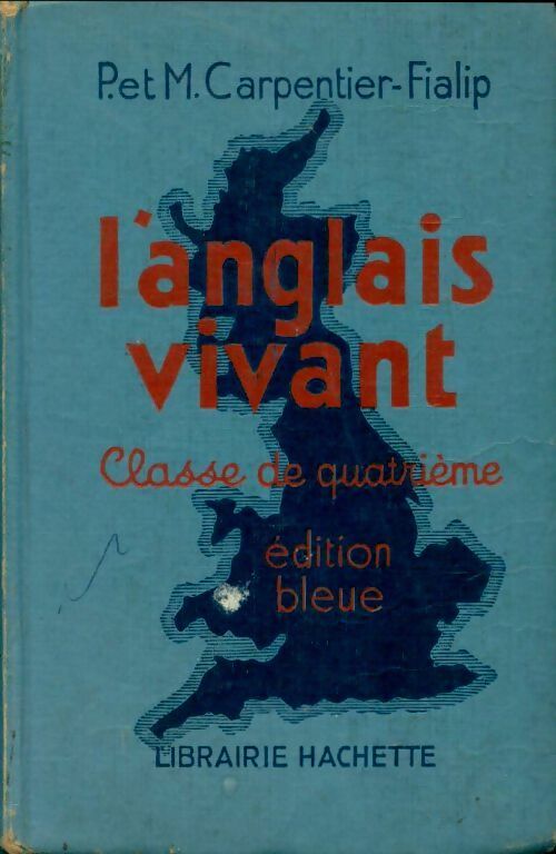 Livrenpoche : L'anglais vivant classe de 4e - P. Carpentier-Fialip - Livre