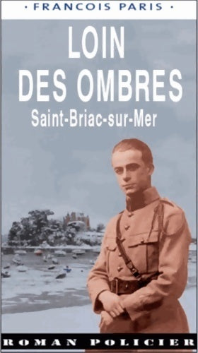 Livrenpoche : Loin des ombres. Saint-Briac-sur-Mer - François Paris - Livre