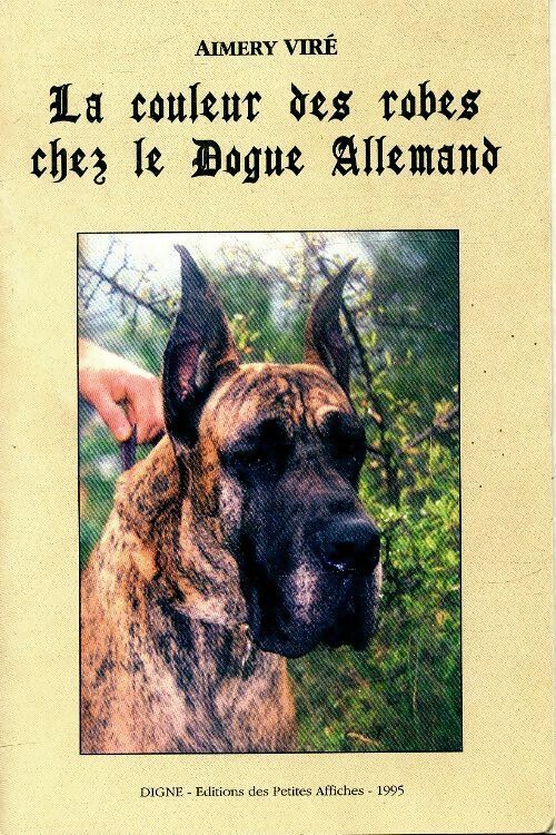Livrenpoche : La couleur des robes chez le dogue allemand - Aimery Viré - Livre