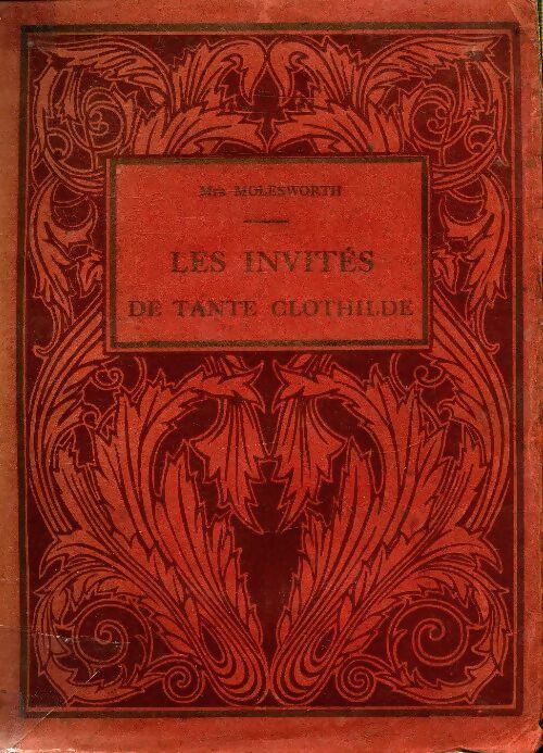 Livrenpoche : Les invites de tante Clothilde - Mrs Molesworth - Livre