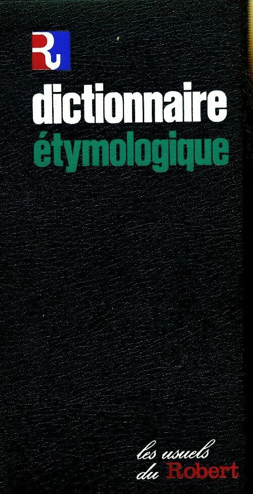 Livrenpoche : Dictionnaire étymologique du français - Jacqueline Picoche - Livre
