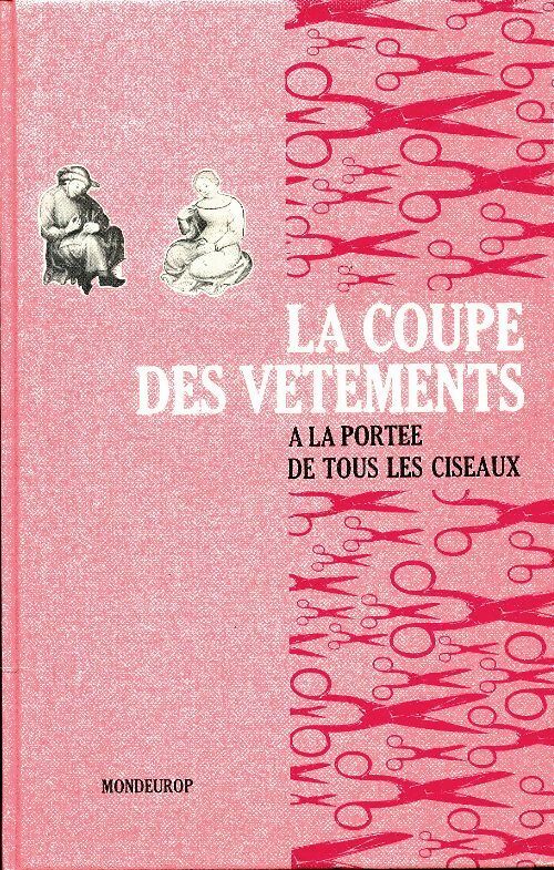 Livrenpoche : La coupe des vêtements à la portée de tous les ciseaux - Cyrille Valois - Livre