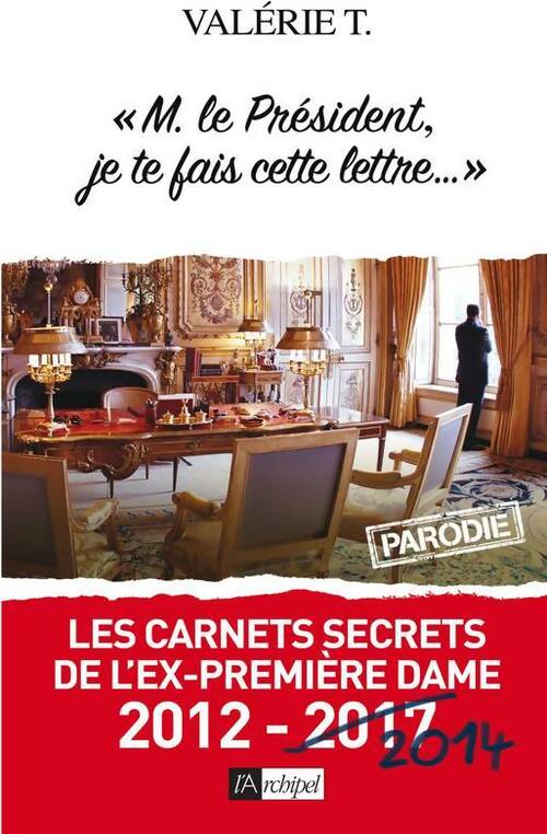 Livrenpoche : M. Le président, je te fais cette lettre - Valérie T. - Livre