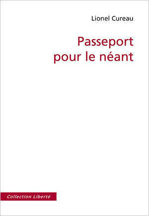 Livrenpoche : Passeport pour le néant - Lionel Cureau - Livre