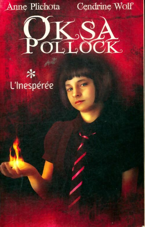 Livrenpoche : Oksa Pollock Tome I : L'inespérée - Anne Plichota - Livre