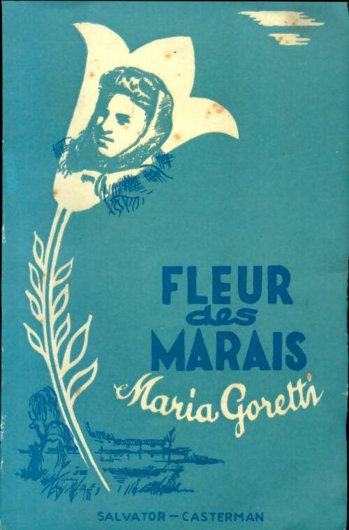 Fleur des marais Maria Goretti - G. Hunermann - Livre