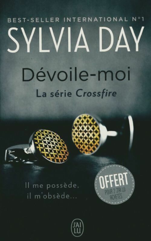 Livrenpoche : Crossfire Tome I : Dévoile-moi - Sylvia Day - Livre