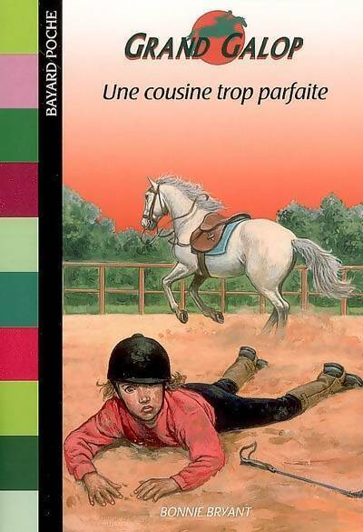 Livrenpoche : Une cousine trop parfaite - Bonnie Bryant - Livre