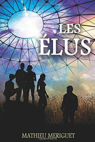 Livrenpoche : Les élus - Mathieu Meriguet - Livre