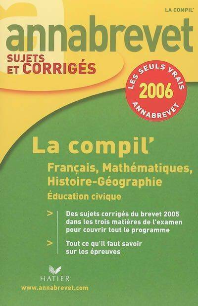 Livrenpoche : Annabrevet 2006 : français-mathématiques-histoire-géographie - Cécile De Cazenove - Livre