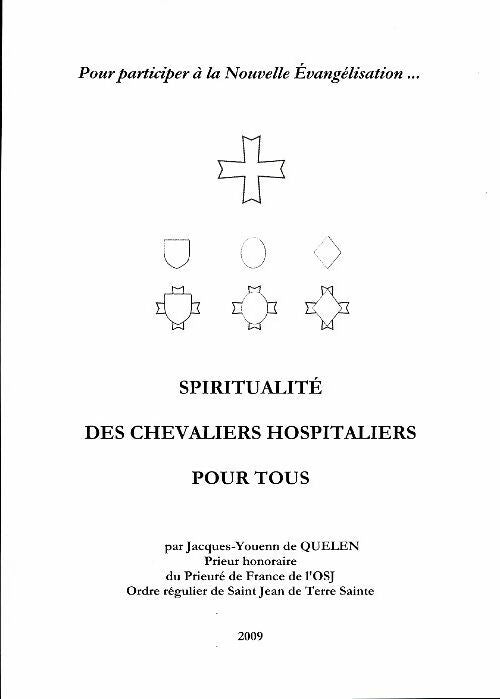 Livrenpoche : Spiritualité des chevaliers hospitaliers pour tous - Jean Yves De Quelen - Livre