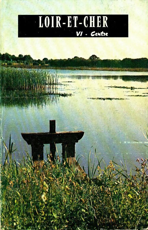 Livrenpoche : Le Loir-et-Cher - Collectif - Livre