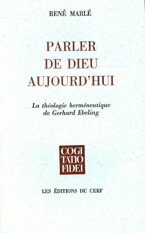 Livrenpoche : Parler de Dieu aujourd'hui - René Marlé - Livre