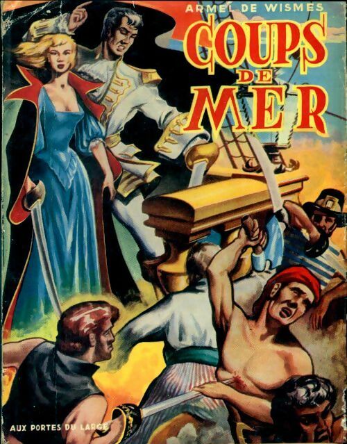 Livrenpoche : Coups de mer - Armel De Wismes - Livre
