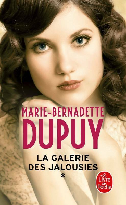 Livrenpoche : La galerie des jalousies Tome I - Marie-Bernadette Dupuy - Livre