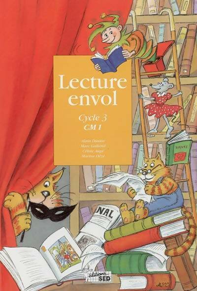 Livrenpoche : Lecture envol CM 1 : Livre de l'élève - Alain Dausse - Livre