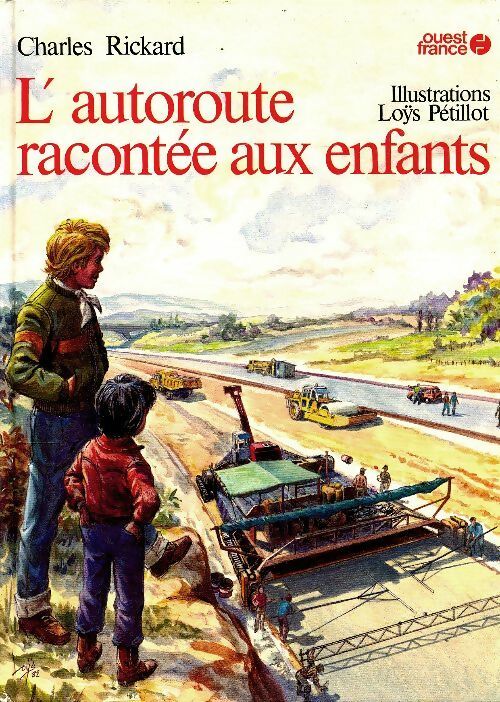 Livrenpoche : L'autoroute racontée aux enfants - Charles Rickard - Livre