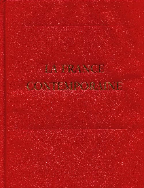 Livrenpoche : La France contemporaine : Les doctrines, les idées et les faits - Jacques Douffiagues - Livre