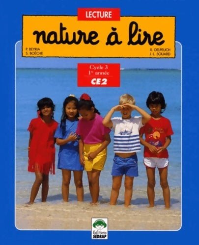 Livrenpoche : Nature à lire CE2. Manuel de l'élève - Patrick Beyria - Livre