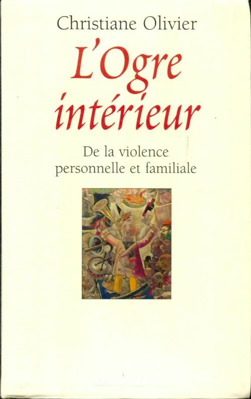 Livrenpoche : L'ogre intérieur - Christiane Olivier - Livre