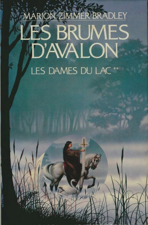 Livrenpoche : Les dames du lac Tome Ii : Les brumes d'avalon - Marion Zimmer Bradley - Livre