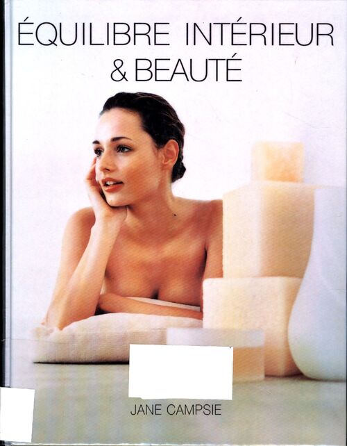 Equilibre intérieur et beauté - Jane Campsie - Livre