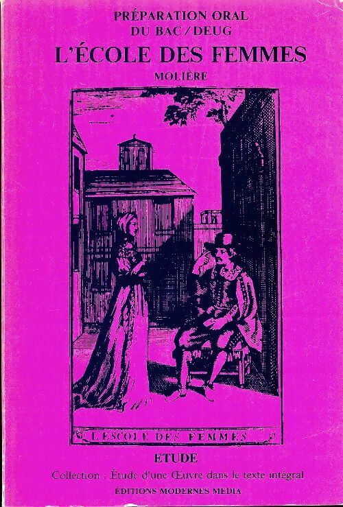 Livrenpoche : L'école des femmes : Préparation oral du Bac/ Deug - Collectif - Livre