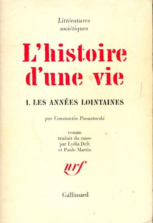 L'histoire d'une vie Tome I : Les années lointaines - Constantin Paoustovski - Livre