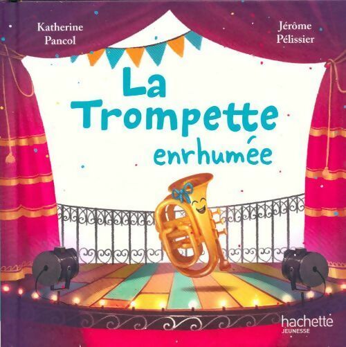 Livrenpoche : La trompette enrhumée - Katherine Pancol - Livre