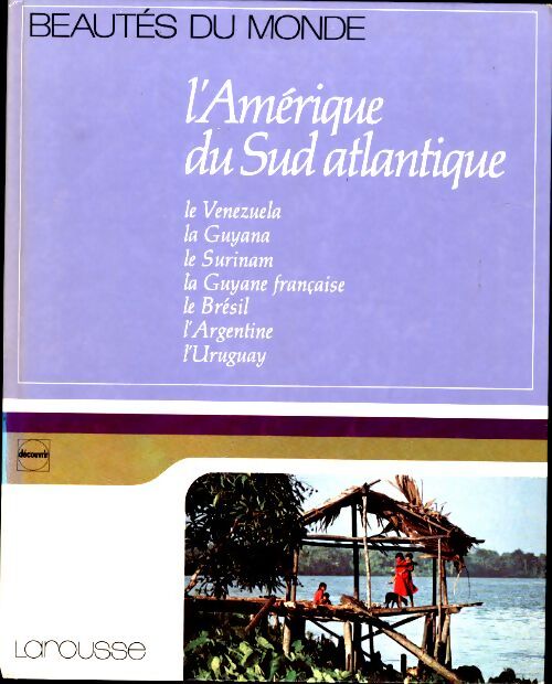 Livrenpoche : L'Amérique du sud atlantique - Suzanne Agnely - Livre