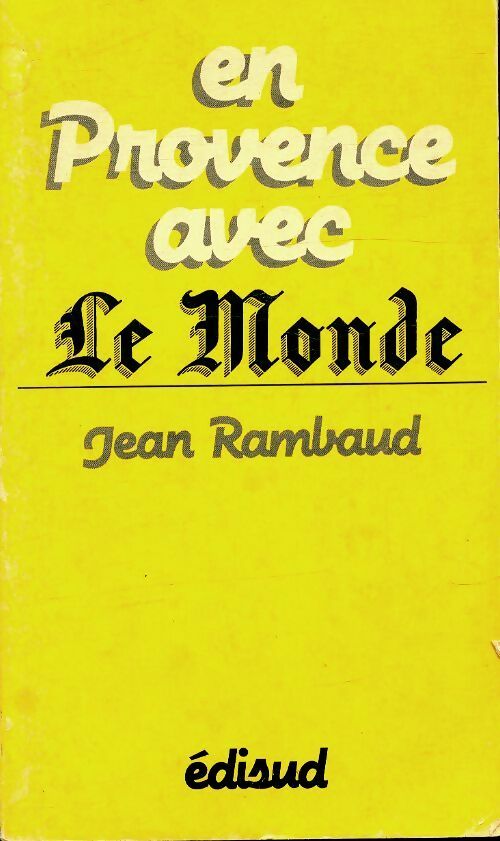 Livrenpoche : En Provence avec le Monde - Jean Rambaud - Livre