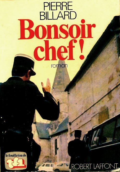 Livrenpoche : Bonsoir chef ! - Pierre Billard - Livre