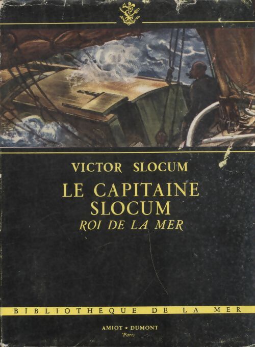 Le capitaine Slocum roi de la mer - Victor Slocum - Livre